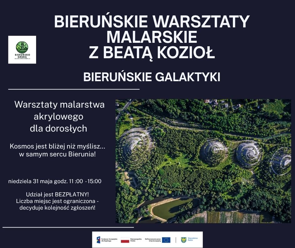 bieruńskie warsztaty malarskie z Beatą Kozioł - galaktyki, informacja o miejscu i terminie, udział bezpłatny bieruńskie warsztaty malarskie z Beatą Kozioł - galaktyki, informacja o miejscu i terminie, udział bezpłatny
